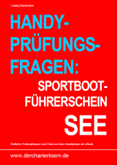 Sportbootführerschein See Prüfungsfragen Sportbootführerschein See Prüfungsfragen