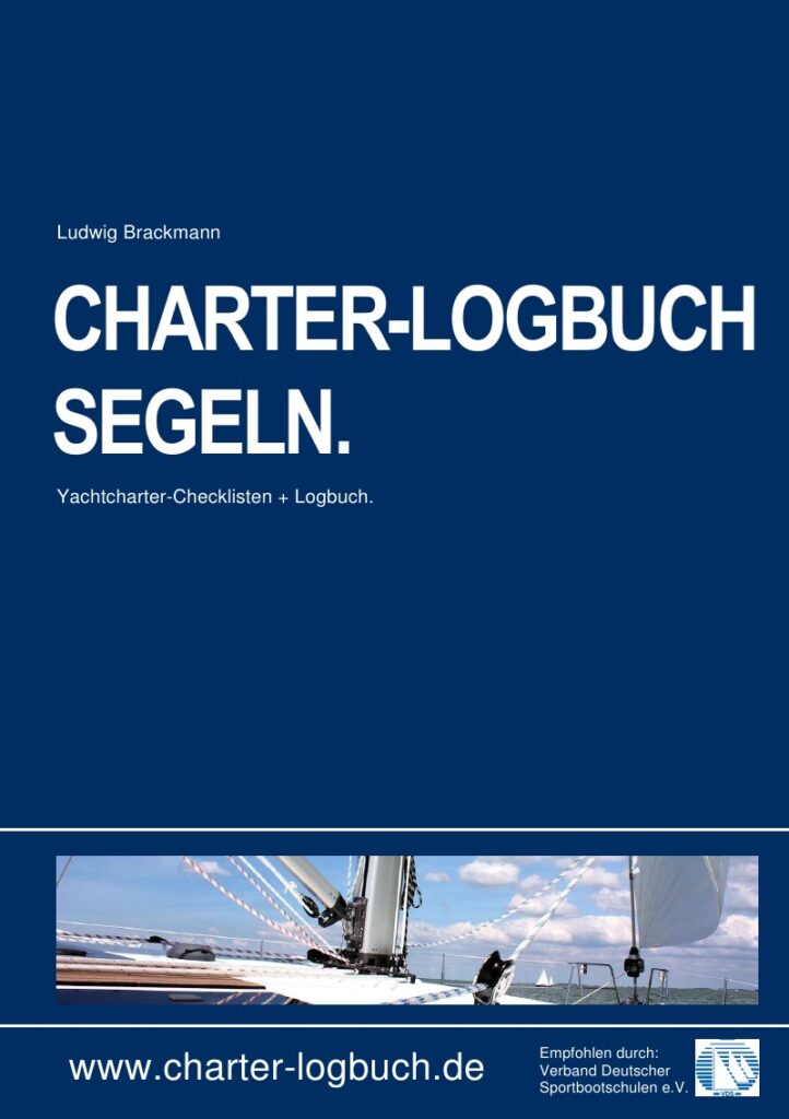 Charter-Logbuch-Segeln, DIN A5, mit Yachtcharter-Checklisten und Logbuchseiten