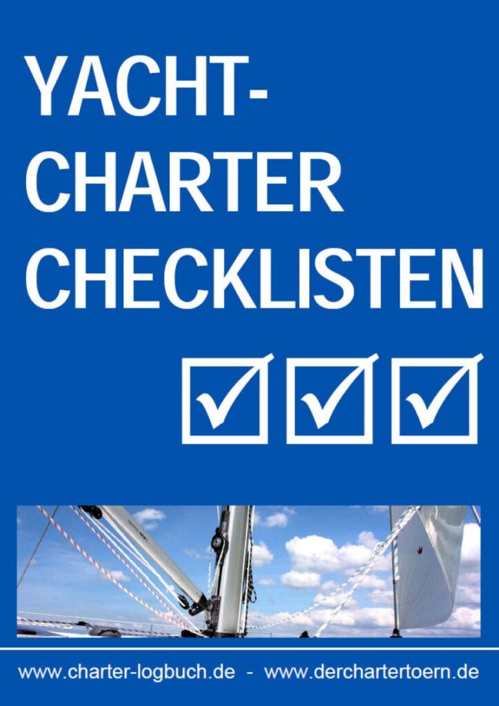 Yachtcharter-Checklisten: Yachtübernahme, Bootseinweisung, Sicherheitseinweisung